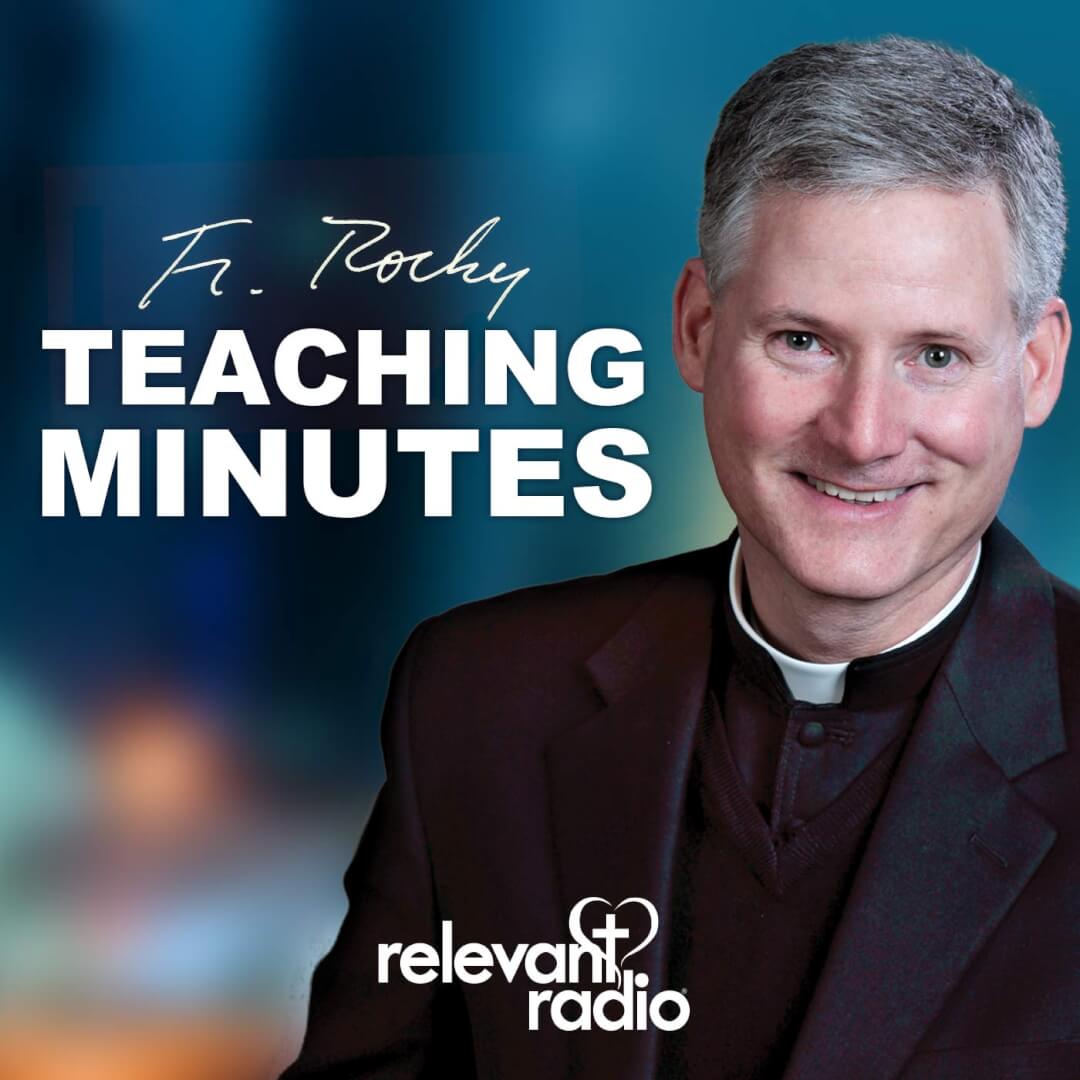 Father Rocky's Teaching Minutes