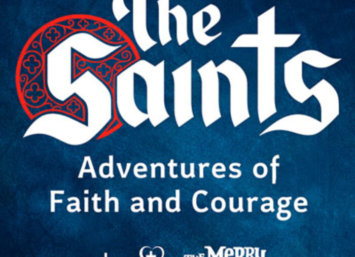 The Saints: Adventures of Faith and Courage (The Drew Mariani Show)