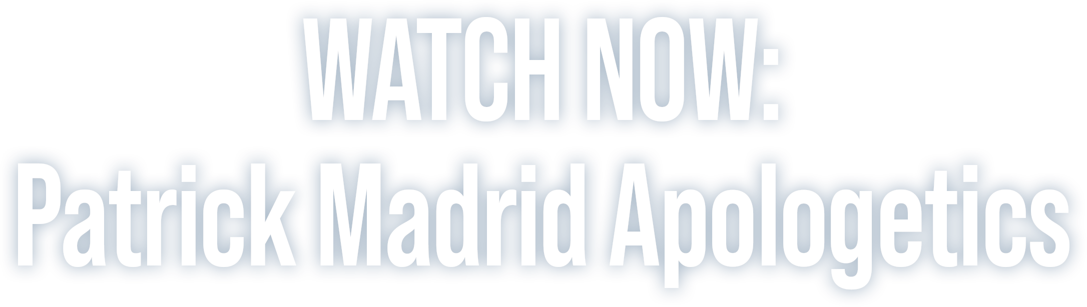 Watch Now: Patrick Madrid Apologetics