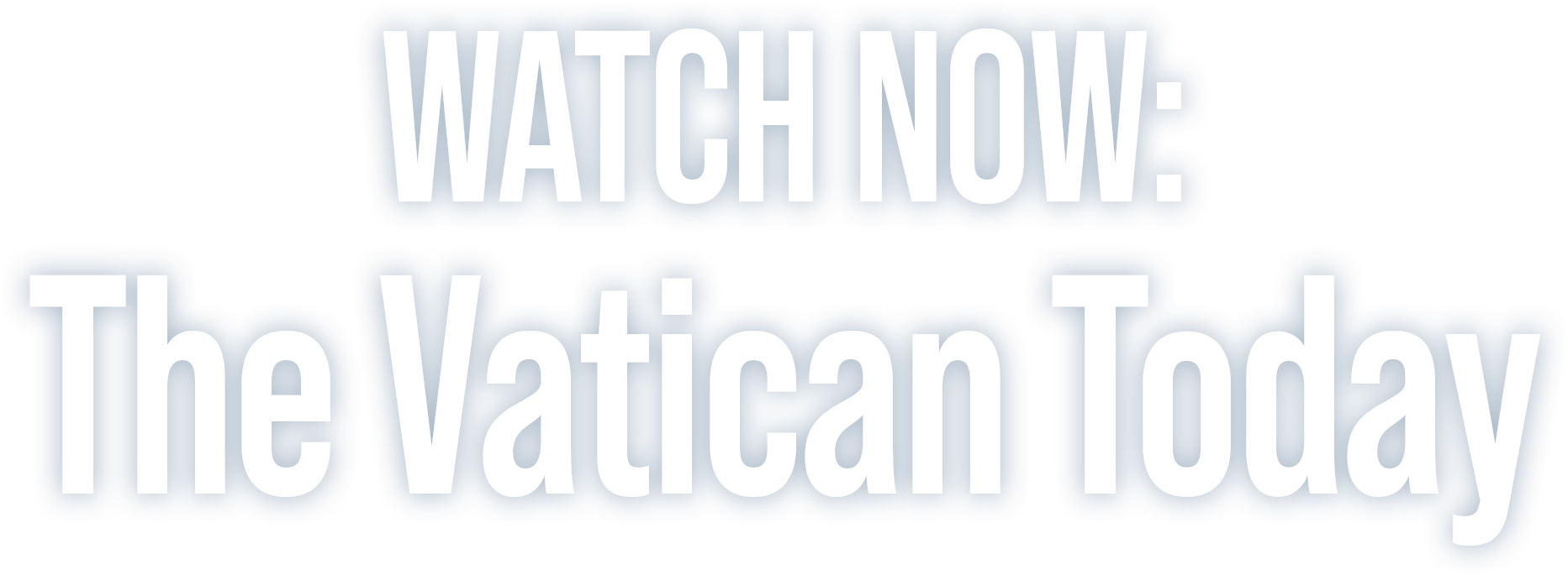 Watch Now: The Vatican Today