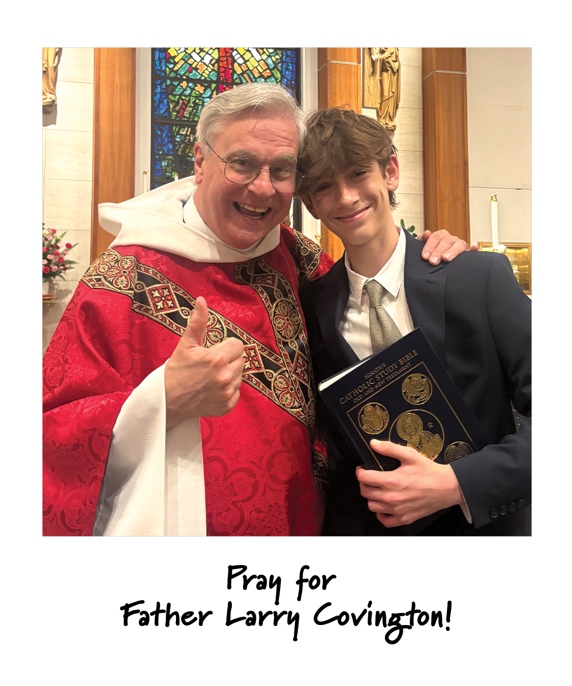 A parishioner with his priest, captioned: Pray for Father Larry Covington!