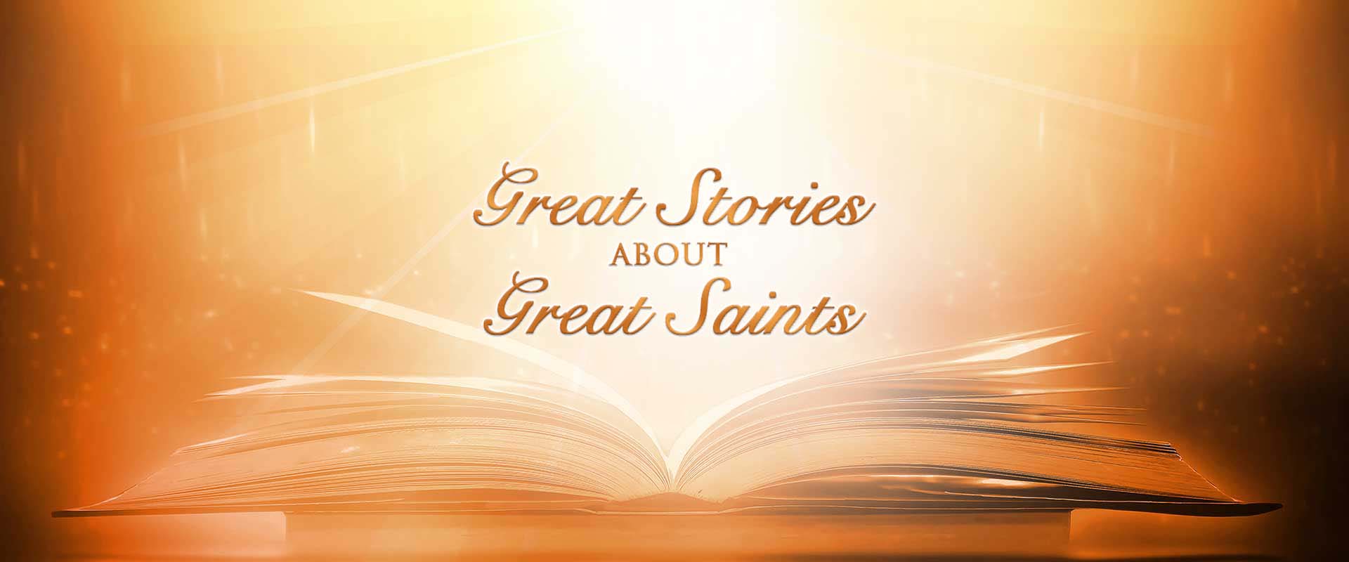 Great Stories about Great Saints